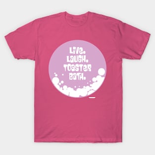 Live and laugh T-Shirt